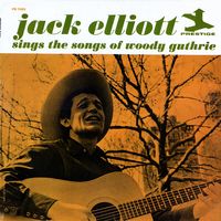 Ramblin' Jack Elliott - Jack Elliott Sings The Songs Of Woody Guthrie